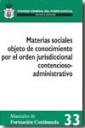 MATERIAS SOCIALES OBJETO DE CONOCIMIENTO POR EL ORDEN JURISDICCIONAL CONTENCIOSO-ADMINISTRATIVO