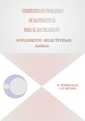 COMPENDIO DE MATEMÁTICAS PARA EL BACHILLERATO. VOLUMEN III. SUPLEMENTO SELECTIVIDAD