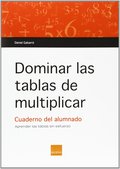 DOMINAR LAS TABLAS DE MULTIPLICAR: APRENDER LAS TABLAS SIN ESFUERZO