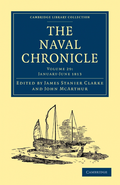 THE NAVAL CHRONICLE - VOLUME 29