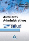 AUXILIARES ADMINISTRATIVOS, SERVICIO ARAGONÉS DE SALUD. SIMULACROS DE EXAMEN