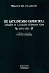 DE PATRIOTISMO ESPIRITUAL : ARTÍCULOS EN ŽLA NACIÓNŽ DE BUENOS AIRES (1901-1914)