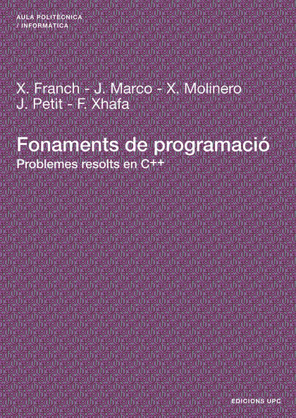 FONAMENTS DE PROGRAMACIÓ : PROBLEMES RESOLTS EN C++