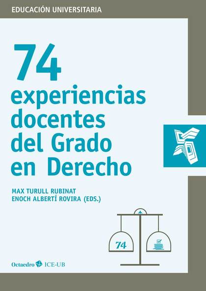 74 EXPERIENCIAS DOCENTES DEL GRADO DE DERECHO.