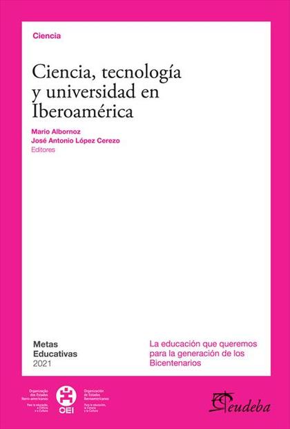 Ciencia, tecnología y universidad en Iberoamérica