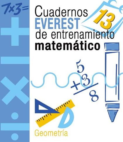 CUADERNO DE ENTRENAMIENTO MATEMÁTICO 13, GEOMETRÍA, EDUCACIÓN PRIMARIA