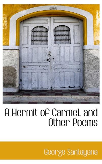 A HERMIT OF CARMEL, AND OTHER POEMS
