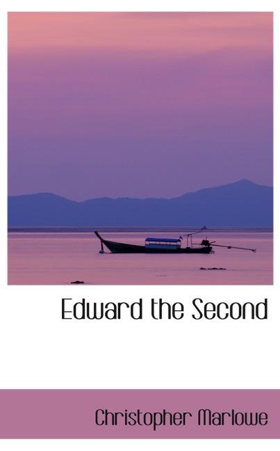 EDWARD THE SECOND