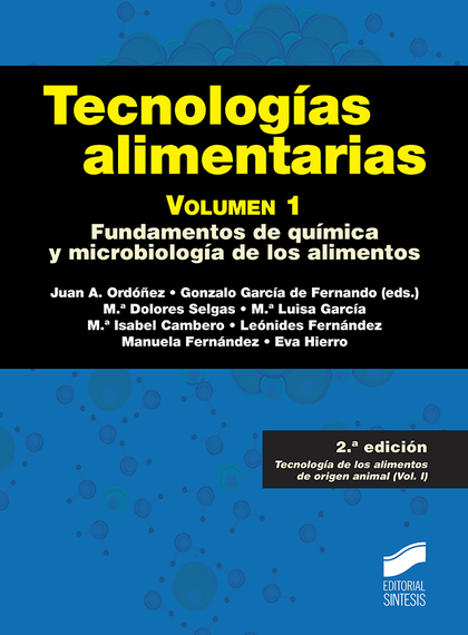 TECNOLOGÍAS ALIMENTARIAS. VOLUMEN 1 (2ª EDICIÓN).