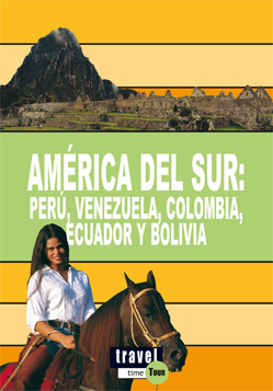 AMERICA DEL SUR: PERU, VENEZUELA, COLOMBIA, ECUADOR Y BOLIVIA.