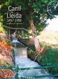 CAMÍ DE LLEIDA. 1957-1988.