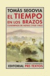 TIEMPO EN LOS BRAZOS,EL. CUADERNOS DE NOTAS (1950-1983)