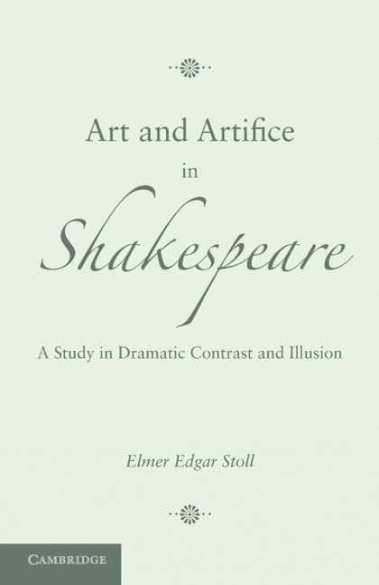 ART AND ARTIFICE IN SHAKESPEARE