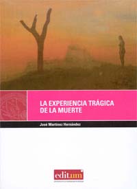 LA EXPERIENCIA TRÁGICA DE LA MUERTE. 2ª ED.