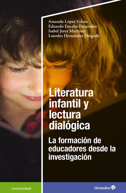 LITERATURA INFANTIL Y LECTURA DIALÓGICA. LA FORMACIÓN DE EDUCADORES DESDE LA INVESTIGACIÓN