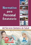 NORMATIVA PARA PERSONAL ESTATUTARIO, SERVICIO CÁNTABRO DE SALUD