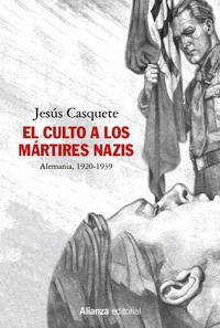 EL CULTO A LOS MÁRTIRES NAZIS                                                   ALEMANIA, 1920-