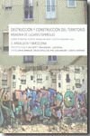 DESTRUCCIÓN Y CONSTRUCCIÓN DEL TERRITORIO. MEMORIA DE LUGARES ESPAÑOLES 2. ANDALUCÍA Y BARCELON