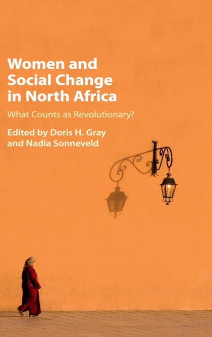 WOMEN AND SOCIAL CHANGE IN NORTH AFRICA