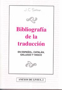 BIBLIOGRAFIA DE LA TRADUCCION ESPAÑOL CATALAN GALLEGO