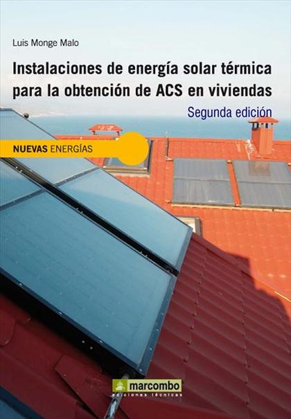INSTALACIONES DE ENERGÍA SOLAR TÉRMICA PARA LA OBTENCIÓN DE ACS EN VIVIENDAS Y E