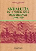 ANDALUCÍA EN LA GUERRA DE LA INDEPENDENCIA (1808-1814)