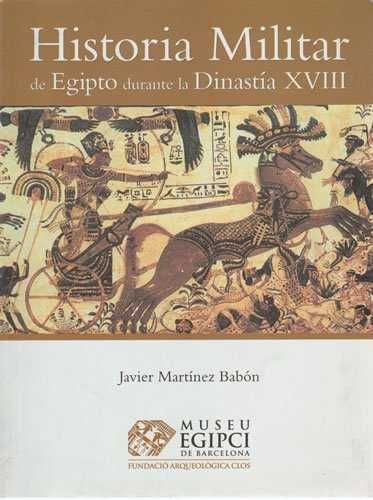 HISTORIA MILITAR DE EGIPTO DURANTE LA DINASTÍA XVIII