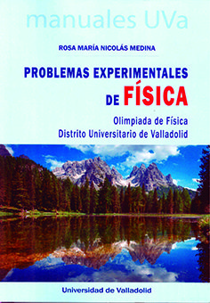 PROBLEMAS EXPERIMENTALES DE FÍSICA. OLIMPÍADA DE FÍSICA. DISTRITO UNIVERSITARIO.