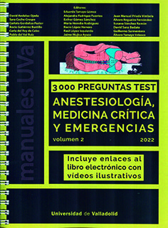 3000 PREGUNTAS TEST. ANESTESIOLOGÍA, MEDICINA CRÍTICA Y EMERGENCIAS. VOLUMEN 2 (