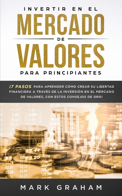 INVERTIR EN EL MERCADO DE VALORES PARA PRINCIPIANTES