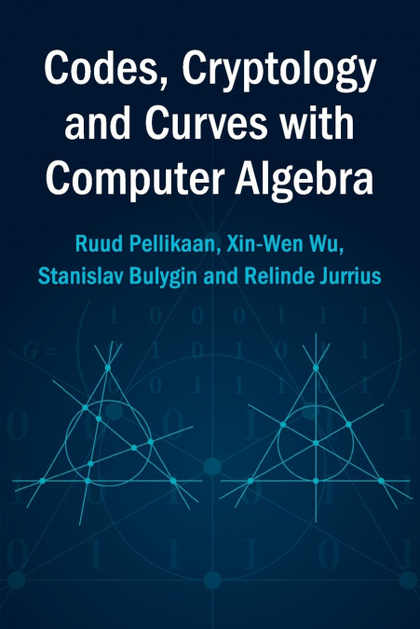 CODES, CRYPTOLOGY AND CURVES WITH COMPUTER             ALGEBRA