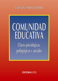 COMUNIDAD EDUCATIVA: CLAVES PSICOLÓGICAS, PEDAGÓGICAS Y SOCIALES