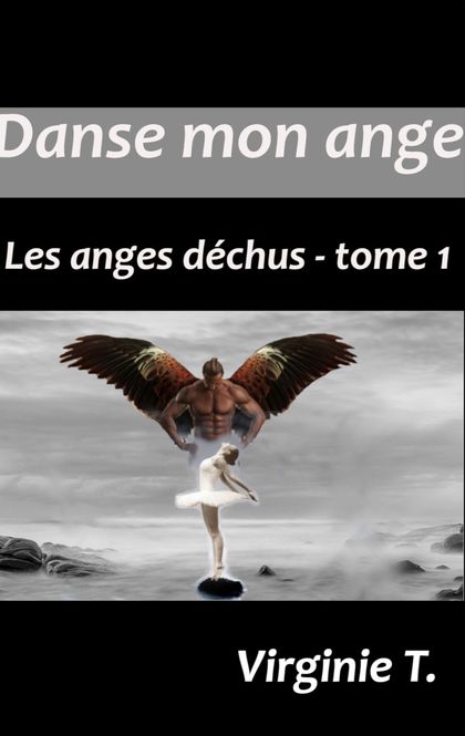 DANSE MON ANGE                                                                  LES ANGES DÉCHU