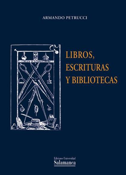 LIBROS, ESCRITURAS Y BIBLIOTECAS