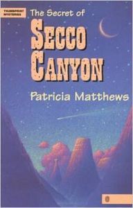 THUMBPRINT MYSTERY: SECRET OF SECCO CANYON