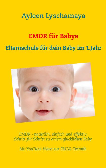 EMDR FÜR BABYS                                                                  ELTERNSCHULE FÜ