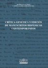 CRÍTICA GENÉTICA Y EDICIÓN DE MANUSCRITOS HISPÁNICOS CONTEMPORÁNEOS