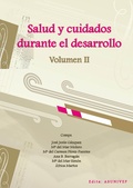 SALUD Y CUIDADOS DURANTE EL DESARROLLO. VOLUMEN II