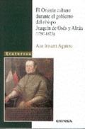 EL ORIENTE CUBANO DURANTE EL GOBIERNO DEL OBISPO JOAQUÍN DE OSÉS Y ALZUA (1790-1