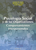 PSICOLOGÍA SOCIAL Y DE LAS ORGANIZACIONES : COMPORTAMIENTO INTERPERSONALES