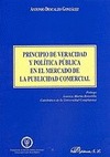 PRINCIPIO DE VERACIDAD Y POLÍTICA PÚBLICA EN EL MERCADO DE LA PUBLICIDAD COMERCI