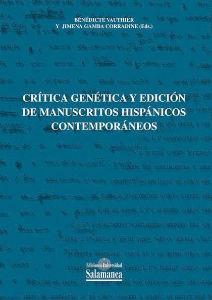 GENÉTICA Y EDICIÓN DE MANUSCRITOS HISPÁNICOS CONTEMPORÁNEOS