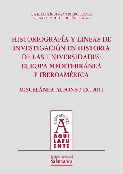 HISTORIOGRAFÍA Y LÍNEAS DE INVESTIGACIÓN EN HISTORIA DE LAS UNIVERSIDADES