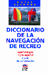 DICCIONARIO DE LA NAVEGACIÓN DE RECREO