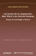 LAS FORMAS DE LA COMPARACIÓN: MARC BLOCH Y LAS CIENCIAS HUMA