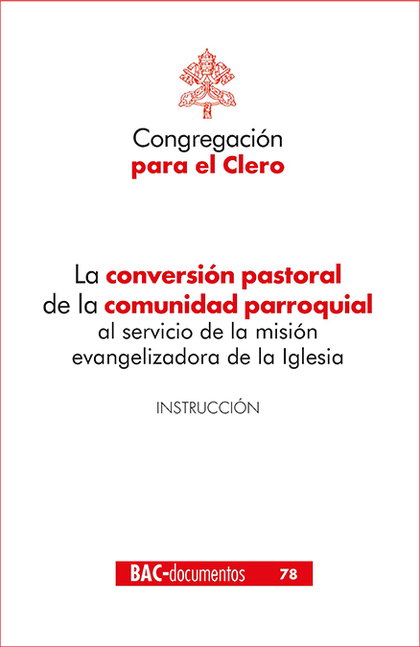 LA CONVERSIÓN PASTORAL DE LA COMUNIDAD PARROQUIAL AL SERVICIO DE LA MISIÓN EVANG