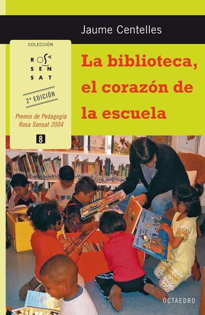LA BIBLIOTECA, EL CORAZÓN DE LA ESCUELA.