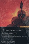 EL EVOLUCIONISMO Y OTROS MITOS