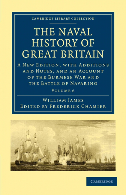 THE NAVAL HISTORY OF GREAT BRITAIN - VOLUME 6
