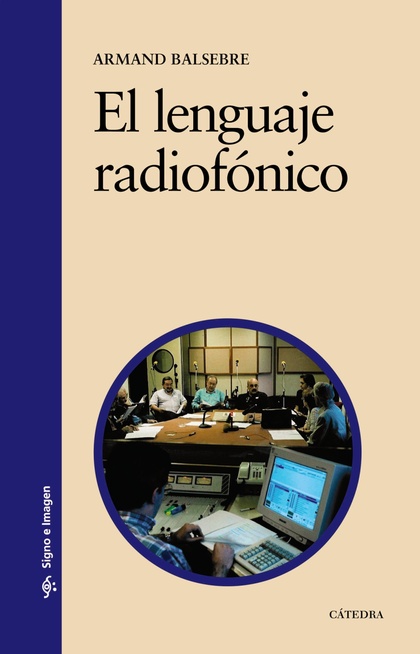 EL LENGUAJE RADIOFÓNICO.